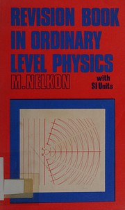 Front cover of Revision book in Ordinary Level physics by Michael Nelkon