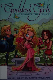Cover of Aphrodite the beautiful by Joan Holub