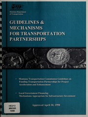Front cover of Guidelines & mechanisms for transportation partnerships by Montana. Department of Transportation