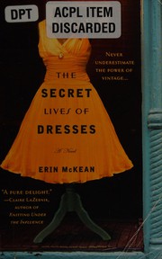 Front cover of The secret lives of dresses by Erin McKean