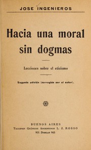 Cover of Hacia una moral sin dogmas by José Ingenieros