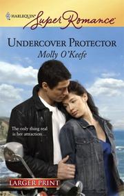Cover of Undercover Protector by Molly O'Keefe