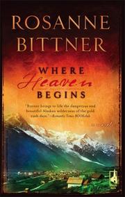 Front cover of Where Heaven Begins (Steeple Hill) by Rosanne Bittner