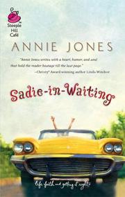 Front cover of Sadie-in-Waiting (Life, Faith & Getting It Right #1) (Steeple Hill Cafe) by Annie Jones