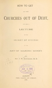 Front cover of How to get and keep churches out of debt by Stevenson, J. W.