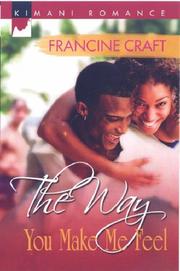 Front cover of The Way You Make Me Feel by Francine Craft