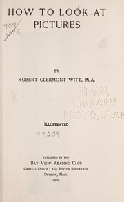 Front cover of How to look at pictures by Witt, Robert Clermont Sir