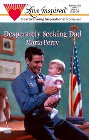 Front cover of Desperately Seeking Dad (Hometown Heroes Series #1) (Love Inspired #91) by Marta Perry