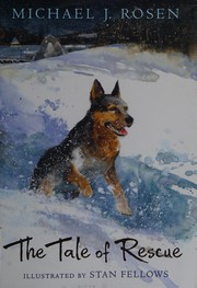 Front cover of The tale of rescue by Michael J. Rosen