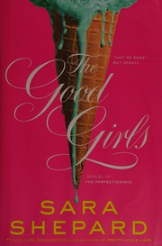 Front cover of The Good Girls by Sara Shepard
