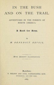 Front cover of In the bush and on the trail by Bénédict-Henry Révoil