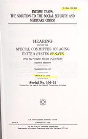 Cover of Income taxes by United States. Congress. Senate. Special Committee on Aging.
