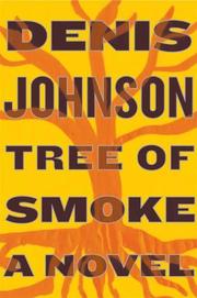 Front cover of Tree of Smoke by Denis Johnson