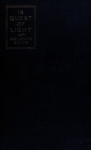 Front cover of In quest of light by Goldwin Smith