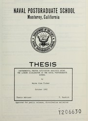 Front cover of Instrumental photon activation analysis using the linear accelerator at the Naval Postgraduate School by Wayne Alan Fisher
