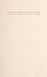 Front cover of Intensive rural hygiene work in the Netherlands East Indies by J. L. Hydrick