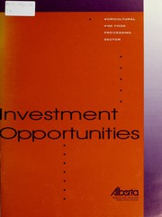 Front cover of Investment opportunities by Alberta. Alberta Agriculture, Food, and Rural Development