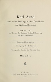 Front cover of Karl Arnd und seine Stellung in der Geschichte der Nationalökonomie by Max Adler