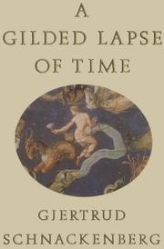 Cover of A gilded lapse of time by Gjertrud Schnackenberg