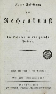 Front cover of Kurze Anleitung zur Rechenkunst für die Schulen im Königreiche Baiern by Unknown