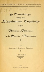 Front cover of La enseñanza entre los Musulmanes españoles by Julián Ribera