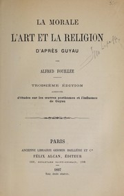 Cover of La morale, l'art et la religion d'après Guyau by Alfred Fouillée