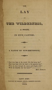 Front cover of The lay of the wilderness by Native of New Brunswick.