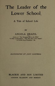 Cover of The leader of the lower school by Angela Brazil
