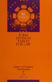 Cover of Library of Congress classification. K tables. Form division tables for law by Library of Congress