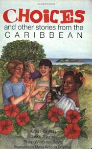 Front cover of Choices and other stories from the Caribbean by Alma Flor Ada