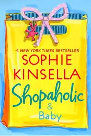 Front cover of Shopaholic & Baby (Shopaholic Series, Book 5) by Sophie Kinsella