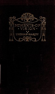 Front cover of Moments of vision and miscellaneous verses by Thomas Hardy