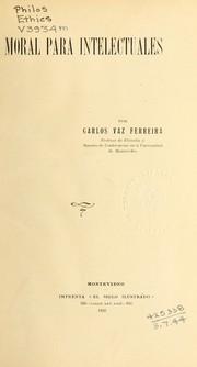 Front cover of Moral para intelectuales by Carlos Vaz Ferreira