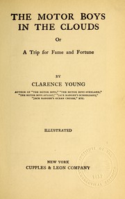 Cover of The motor boys in the clouds, or, A trip for fame and fortune by Clarence Young