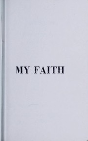 Front cover of My faith by Muhammad Zafrulla Khan
