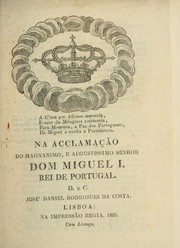 Front cover of Na acclamação do magnanimo, e augustissimo senhor Dom Miguel I. Rei de Portugal by José Daniel Rodrigues da Costa