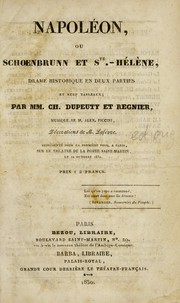 Front cover of Napoléon, ou, Schoenbrunn et Ste.-Hélène by Dupeuty M.