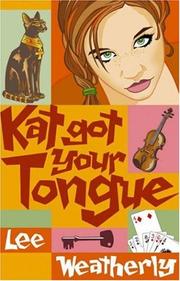 Front cover of Kat Got Your Tongue by Lee Weatherly