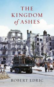 Front cover of The Kingdom of Ashes by Robert Edric