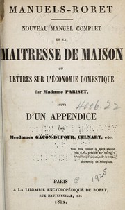 Front cover of Nouveau manuel complet de la maîtresse de maison; ou, Lettres sur l'économie domestique par Madame Pariset by Pariset Madame
