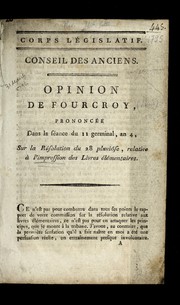 Cover of Opinion de Fourcroy, prononce e dans la se ance du 11 germinal, an 4, sur la re solution du 28 pluvio se, relative a   l'impression des livres e le mentaires by Antoine François de Fourcroy