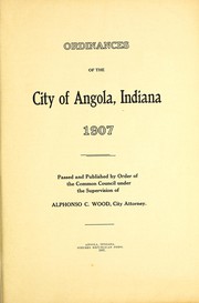 Front cover of Ordinances of the city of Angola, Indiana, 1907 by Alphonso C. Wood