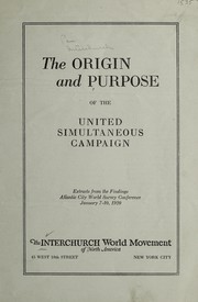 Front cover of The origin and purpose of the United Simultaneous Campaign by Interchurch World Movement of North America