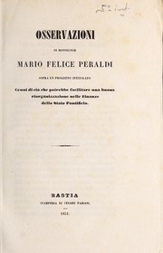 Front cover of Osservazioni di monsignor Mario Felice Peraldi, sopra un progetto intitolato Cenni di ciò che potrebbe facilitare una buona riorganizzazione nelle finanze dello Stato Pontificio by Mario Felice Peraldi