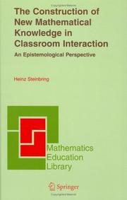 Cover of The Construction of New Mathematical Knowledge in Classroom Interaction by Heinz Steinbring