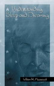 Front cover of Understanding sleep and dreaming by William H. Moorcroft