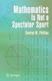 Front cover of Mathematics Is Not a Spectator Sport by George M. Phillips