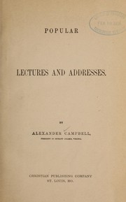 Front cover of Popular lectures and addresses by Campbell, Alexander
