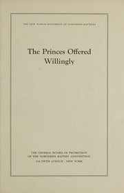 Front cover of The princes offered willingly by Northern Baptist Convention. General Board of Promotion