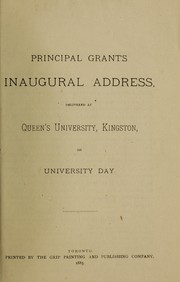 Front cover of Principal Grant's inaugural address delivered at Queen's University, Kingston on University Day by George M. Grant